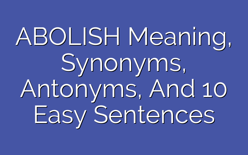 learn-english-words-abolish-meaning-vocabulary-with-pictures-and